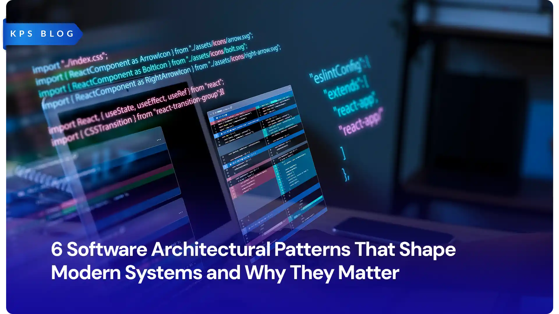6 Software Architectural Patterns That Shape Modern Systems and Why They Matter